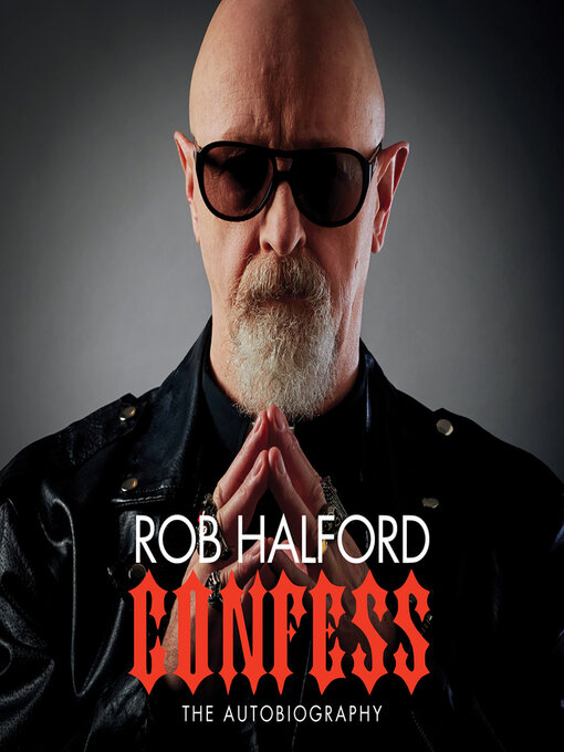 Title details for Confess by Rob Halford - Available